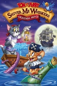 پوستر رسمی فیلم Tom and Jerry: Shiver Me Whiskers (2006)