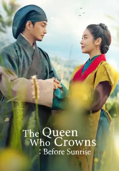 پوستر رسمی سریال The Queen Who Crowns: Before Sunrise (2025)