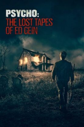 Official poster for سریال Psycho: The Lost Tapes of Ed Gein (2023)
