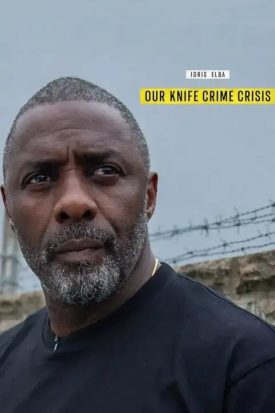 پوستر رسمی فیلم Idris Elba: Our Knife Crime Crisis (2025)